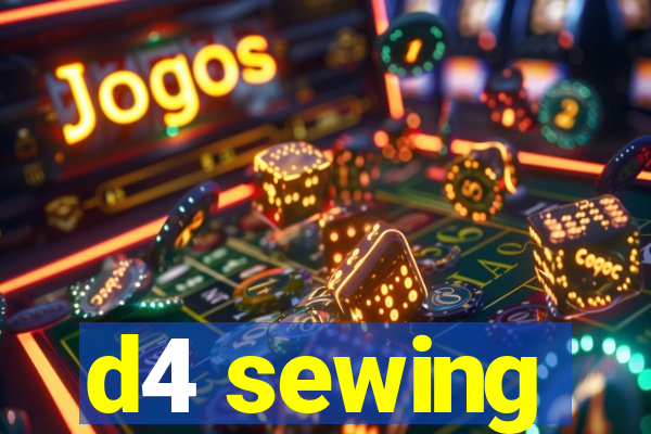 d4 sewing